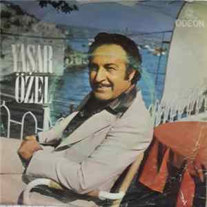 Yaşar Özel - Ağlar Gezerim / Bu Kadar Yürekten Çağırma Beni Album