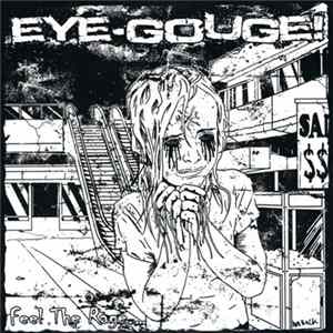 Eye-Gouge! - Feel The Rage Album