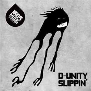 D-Unity - Slippin' Album