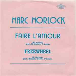 Marc Morlock - Faire L'amour Album