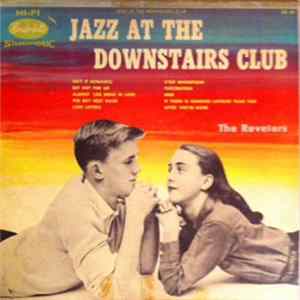 The Revelers - Jazz At The Downstairs Club Album