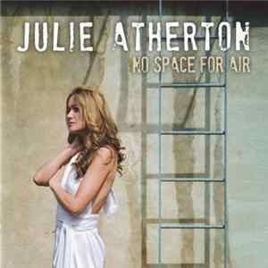 Julie Atherton - No Space For Air Album