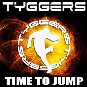 Tyggers - Time To Jump Album