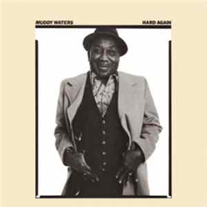 Muddy Waters - Hard Again Album