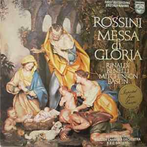 Rossini - Rinaldi, Benelli, Mitchinson, Bastin, Herbert Handt, English Chamber Orchestra, B.B.C. Singers - Messa Di Gloria Album