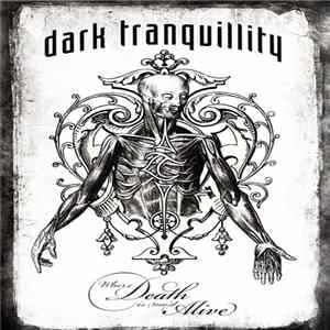 Dark Tranquillity - Where Death Is Most Alive Album