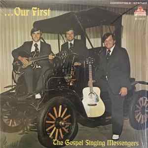 The Gospel Singing Messengers - ...Our First Album