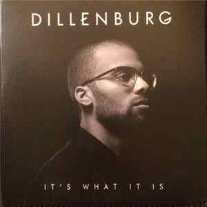Dillenburg - It's What It Is Album