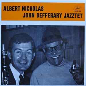 Albert Nicholas, John Defferary Jazztet - Albert Nicholas — John Defferary Jazztet Album