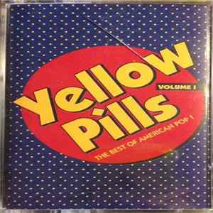Various - Yellow Pills - The Best Of American Pop! Volume 1 Album