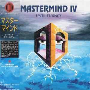 Mastermind - Volume IV - Until Eternity Album