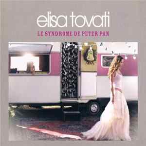 Elisa Tovati - Le Syndrome De Peter Pan Album