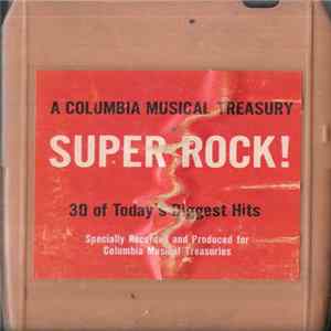 Unknown Artist - Super Rock! 30 Of Today's Biggest Hits Album