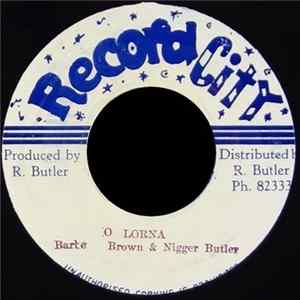 Barbe Brown & Nigger Butler - O Lorna Album