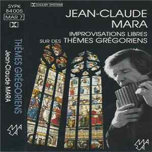 Jean-Claude Mara - Improvisations Libres Sur Des Thèmes Grégoriens Album