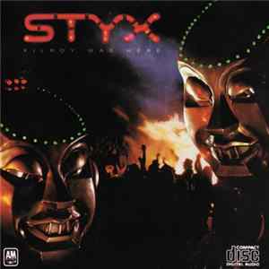 Styx - Kilroy Was Here Album