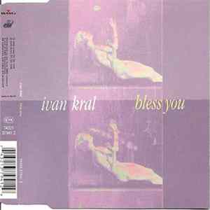 Ivan Kral - Bless You Album