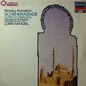 Nikolay Rimsky-Korsakov - Cleveland Orchestra • Lorin Maazel, Daniel Majeske - Scheherazade, Capriccio Espagnol Album