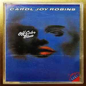Carol Joy Robins - Off Color Blues Album