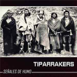 Tiparrakers - Señales De Humo Album