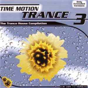 Various - Time Motion Trance 3 Album