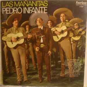 Pedro Infante - Las Mañanitas Album