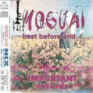 Moguai - Best Before End... Album