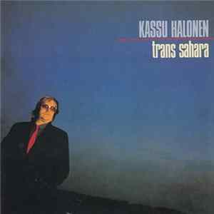 Kassu Halonen - Trans Sahara Album