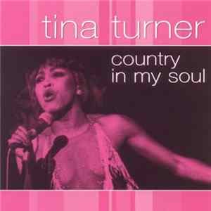 Tina Turner - Country In My Soul Album