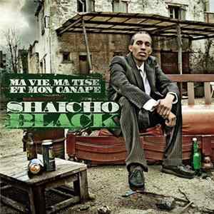 Shaicho Black - Ma Vie,Ma Tise Et Mon Canapé Album