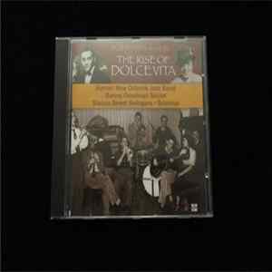 Roman New Orleans Jazz Band, Benny Goodman Sextet, Sistina Street Swingers, Bricktop - The Rise Of Dolce Vita - Jazz In Italy 50's Album