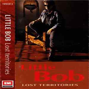 Little Bob - Lost Territories Album