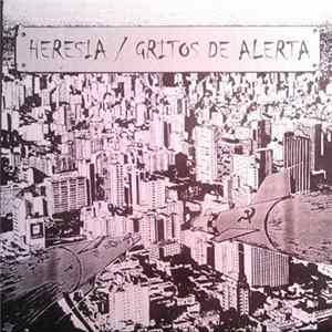 Gritos De Alerta / Heresia - Gritos De Alerta / Heresia Album