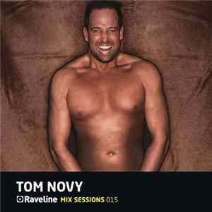 Tom Novy - Raveline Mix Sessions 015 Album