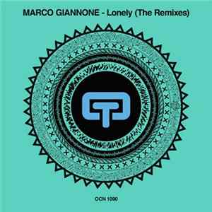 Marco Giannone - Lonely (The Remixes) Album