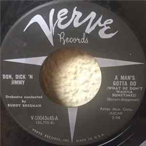 Don, Dick 'N Jimmy - A Man's Gotta Do (What He Don't Wanna Sometimes) Album
