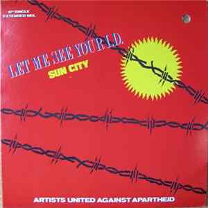 Artists United Against Apartheid - Let Me See Your I.D. (Sun City) Album