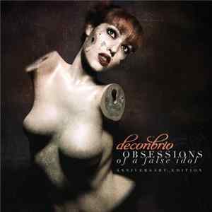 Deconbrio - Obsessions Of A False Idol (Anniversary Edition) Album