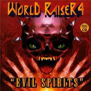 Various - World Raiser 4 - Evil Spirits Album