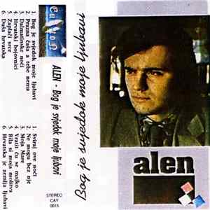 Alen - Bog Je Svjedok Moje Ljubavi Album