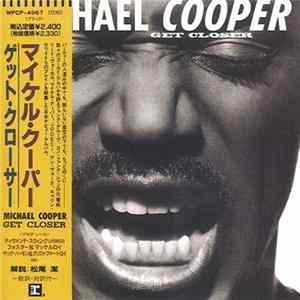 Michael Cooper - Get Closer Album