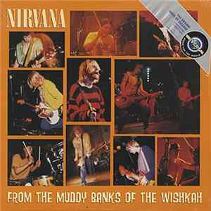 Nirvana - From The Muddy Banks Of The Wishkah Album