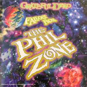 Grateful Dead - Fallout From The Phil Zone Album