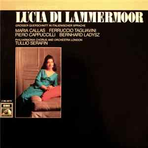 Gaetano Donizetti, Maria Callas, Tullio Serafin, Ferruccio Tagliavini, Piero Cappuccilli, Bernard Ładysz - Lucia Di Lammermoor Album