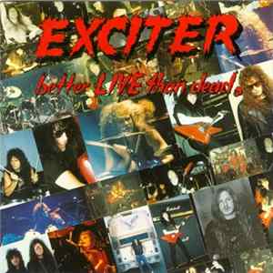 Exciter - Better Live Than Dead Album