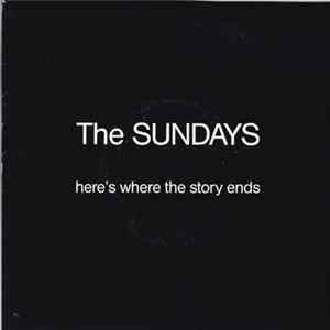 The Sundays - Here's Where The Story Ends Album