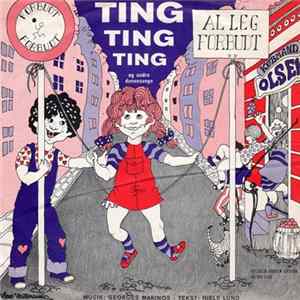 Georges Marinos, Niels Lund, Anette Tony Hansen Og Børn Fra Frydenhøj Skole - Ting Ting Ting (Og Andre Dansesange) Album
