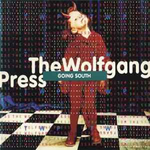 The Wolfgang Press - Going South Album