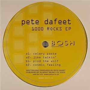 Pete Dafeet - 1000 Rocks EP Album