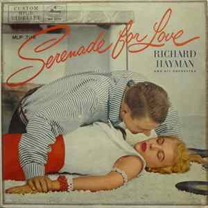 Richard Hayman And His Orchestra - Serenade For Love Album